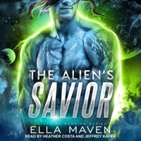 The Alien's Savior: Library Edition B0C22QZCL8 Book Cover