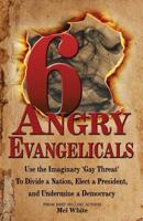 Six Angry Evangelicals 1724735624 Book Cover