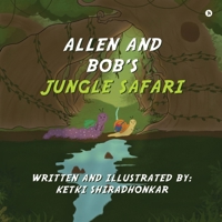Allen and Bob's Jungle Safari B0DPB5X9PC Book Cover