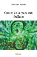 Contes de la mare aux libellules (French Edition) 2334073806 Book Cover