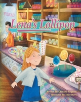 Lena's Lollipop 1646541499 Book Cover