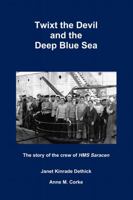 Twixt the Devil and the Deep Blue Sea 1326063200 Book Cover