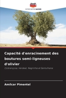 Capacité d'enracinement des boutures semi-ligneuses d'olivier 6209124593 Book Cover