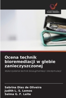 Ocena technik bioremediacji w glebie zanieczyszczonej 6209128769 Book Cover