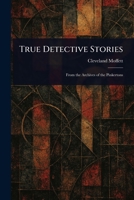 True Detective Stories 1023284235 Book Cover