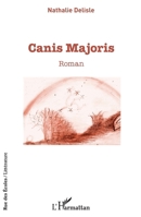 Canis Majoris: Roman (Rue Des Écoles) (French Edition) 2343144095 Book Cover
