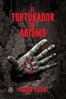 El Torturador del Abismo 1072996634 Book Cover