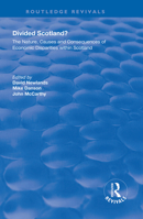 Divided Scotland?  The Nature, Causes and Consequences of Economic Disparities within Scotland (Urban and Regional Planning and Development Series) 1138619442 Book Cover