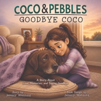 Coco & Pebbles Goodbye Coco B0HHGKXK8K Book Cover