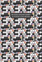 Blood Sugar Diary & Food Log Book: Professional Log for Food & Glucose Monitoring - 53 week Diary - Daily Record of your Blood Sugar Levels and Your Meals 1672769213 Book Cover