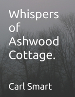 Whispers of Ashwood Cottage. B0FQMYY1XT Book Cover