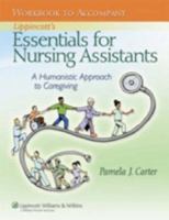 Workbook for Lippincott Textbook for Nursing Assistants: A Humanistic Approach to Caregiving 1605476366 Book Cover