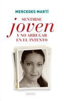 Sentirse Joven y No Arrugar En El Intento 9507881166 Book Cover