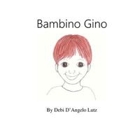 Bambino Gino 1974334686 Book Cover