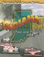 Indiana: Past and Present 1435835212 Book Cover