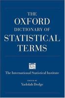 The Oxford Dictionary of Statistical Terms 0198509944 Book Cover