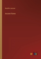 Ancient and Modern Rome 1017042594 Book Cover