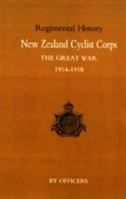 New Zealand Cyclist Corps in the Great War 1914-1918 1843427958 Book Cover