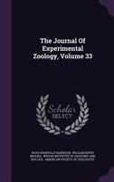 The Journal Of Experimental Zoology, Volume 33 114943189X Book Cover