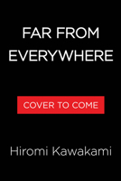Far From Everywhere: Fiction 1643758101 Book Cover