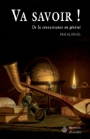 Va savoir !: De la connaissance en général (HR.HERM.PHILO.) (French Edition) 2705666095 Book Cover