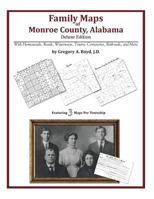 Family Maps of Monroe County, Alabama, Deluxe Edition 1420315137 Book Cover
