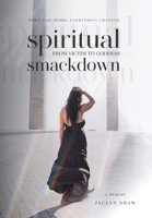 Spiritual Smackdown 1998721337 Book Cover