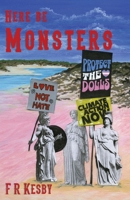 Here be Monsters 1917334257 Book Cover