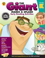 The Giant Makes a Splash: Early Reading Activities, Grade K 1623991676 Book Cover