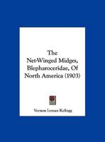 The Net-Winged Midges, Blepharoceridae, Of North America 1010974378 Book Cover