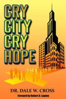 Cry City, Cry Hope 1985205319 Book Cover