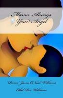 Mamma Always Your Angel 1546926763 Book Cover
