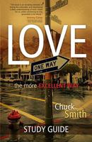 Love: The More Excellent Way 1597510408 Book Cover