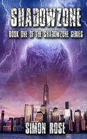 Shadowzone: Book One of the Shadowzone Series 0995940320 Book Cover