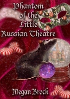 Phantom of the Little Russian 1365674320 Book Cover