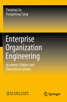Enterprise Organization Engineering: Academic Origins and Theoretical System 9819910935 Book Cover