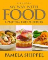 My Way With Food 0864865791 Book Cover