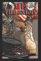 Me The Enemy: Another Hero Squad adventure 1723935034 Book Cover