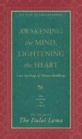 Awakening the Mind, Lightening the Heart : Core Teachings of Tibetan Buddhism 0060616881 Book Cover