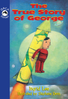 The True Story of George 1551432935 Book Cover