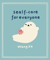 Sealf-Care for Everyone: . 1398720712 Book Cover
