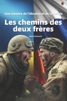 Les chemins des deux frères: Une histoire de l'Ukraine et de la Russie B0BTYM55QQ Book Cover