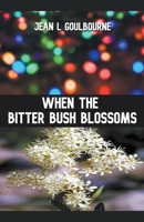 When the Bitter Bush Blossoms B0CRQQN2SX Book Cover