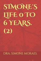 Simone's Life 0 to 6 Years. (2): (Inglês) B09ZCL5PTB Book Cover