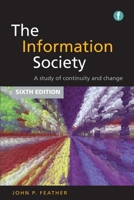 The Information Society: A study of continuity and change 1783303182 Book Cover