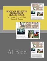 Book of Strange Historical Sexual Facts: Strange Historical Sexual Facts 1547020938 Book Cover