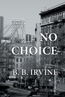 No Choice 1631926497 Book Cover