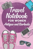 Travel Notebook for Women Antigua and Barbuda: 6x9 Travel Journal or Diary with prompts, Checklists and Bucketlists perfect gift for your Trip to Antigua and Barbuda for every Traveler 1706426267 Book Cover