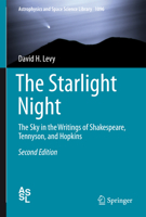 The Starlight Night: The Sky in the Writings of Shakespeare, Tennyson, and Hopkins 3319371010 Book Cover