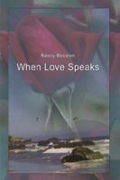 When Love Speaks 1403396353 Book Cover